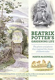 Beatrix Potter's Gardening Life (Marta Mcdowell)
