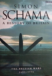 History of Britain Vol 2 1603-1776 (Simon Schama)