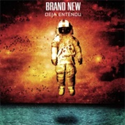 Deja Entendu (Brand New, 2003)
