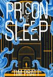 Prison of Sleep (Tim Pratt)