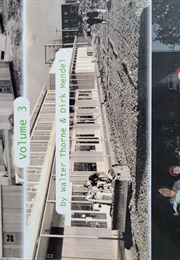 Kitimat Chronicles Vol 3 (Walter Thorne & Dirk Mendel)