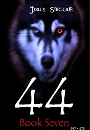 44: Book 7 (44 #7) (Jools Sinclair)