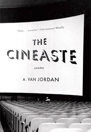 The Cineaste (A. Van Jordan)