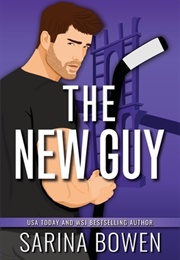 The New Guy (Sarina Bowen)