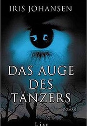 Das Auge Des Tänzers (Iris Johansen)
