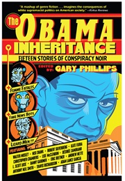 The Obama Inheritance (Gary Phillips)