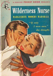 Wilderness Nurse (Marguerite Mooers Marshall)