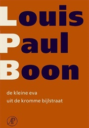 De Kleine Eva Uit De Kromme Bijlstraat (Louis Paul Boon)