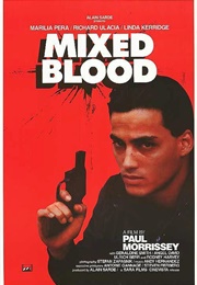 Mixed Blood (1984)