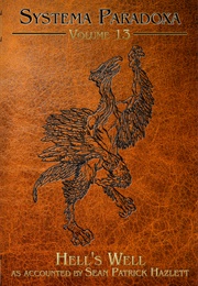 Hell's Well (Sean Patrick Hazlett)