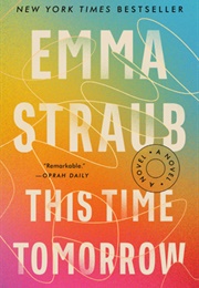 This Time Tomorrow (Emma Straub)
