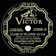 Lullaby of the Leaves - George Olsen