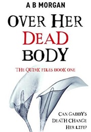 Over Her Dead Body (A. B. Morgan)