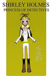 Shirley Holmes, Princess of Detectives (Genghis Khan)