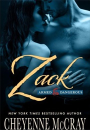 Zack (Armed and Dangerous #1) (Cheyenne McCray)