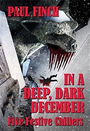 In a Deep, Dark December (Paul Finch)
