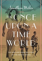 The Once Upon a Time World (Jonathan Miles)