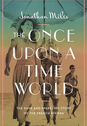 The Once Upon a Time World (Jonathan Miles)