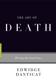 The Art of Death: Writing the Final Story (Edwidge)