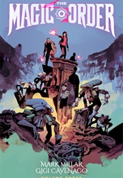 The Magic Order, Book Three (Mark Millar)