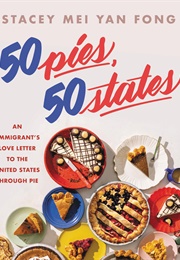 50 Pies, 50 States (Stacey Mei Yan Fong)