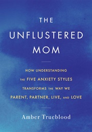 The Unflustered Mom (Amber Trueblood)