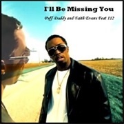 I'll Be Missing You -  Puff Daddy and Faith Evans Featuring 112