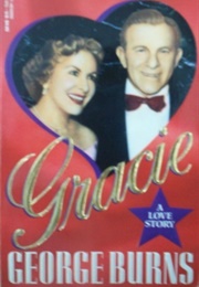 Gracie: A Love Story (George Burns)