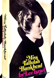 Miss Tallulah Bankhead (Lee Isreal)