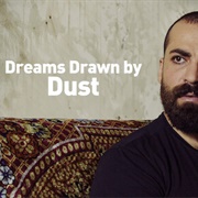 Dreams Drawn by Dust
