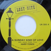 A Sunday Kind of Love - The Harp-Tones