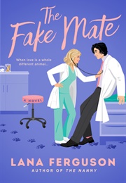 The Fake Mate (Lana Ferguson)