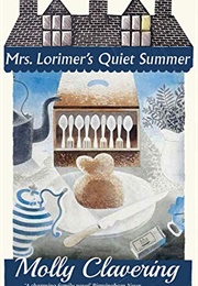 Mrs Lorimer's Quiet Summer (Molly Clavering)