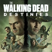 The Walking Dead: Destinies