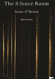 The Silence Room (Sean O'Brien)