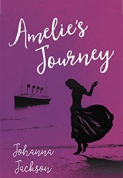 Amelie's Journey (Johanna Jackson)