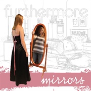 Furthermore - Mirrors