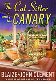 The Cat Sitter and the Canary (Blaise Clement)