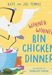 Winner Winner Bin Chicken Dinner (Kate Temple)
