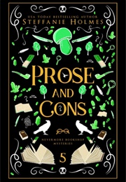 Prose and Cons (Steffanie Holmes)