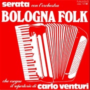 Serata Con L'orchestra Bologna Folk - Che Esegue Il Repertorio Di Carlo Venturi
