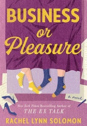 Business or Pleasure (Rachel Lynn Solomon)