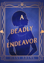 A Deadly Endeavor (Jenny Adams)