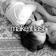 Make It Last