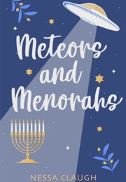 Meteors and Menorahs (Nessa Claugh)