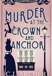 Murder at the Crown and Anchor (C.J. Archer)