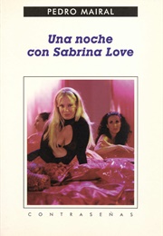 Una Noche Con Sabrina Love (Pedro Mairal)