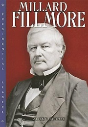 Millard Fillmore (Alison Behnke)