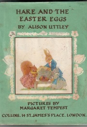 Hare and the Easter Eggs (Alison Uttley)