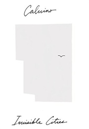 Invisble Cities (Italo Calvino)